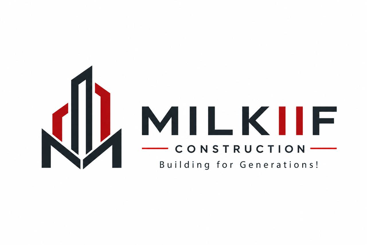 Milkiif Construction — Building for Generations